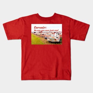 No One Can Own Just One - Early Model Kids T-Shirt